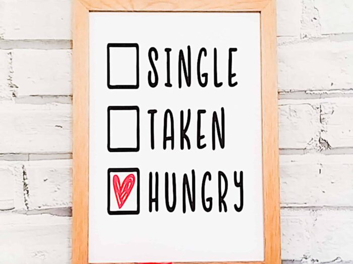 single, taken, hungry frame