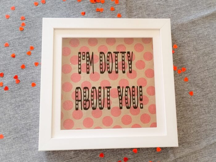 I'm dotty about you gift frame