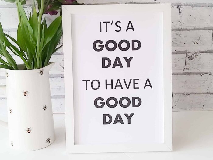 It’s a good day gift print