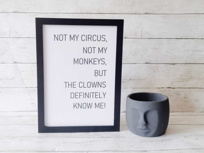 not my circus gift frame