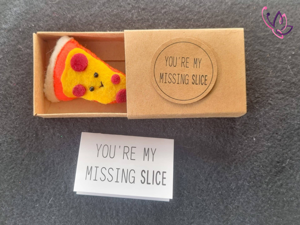 Cute pizza slice gift 3 you're my missing slice
